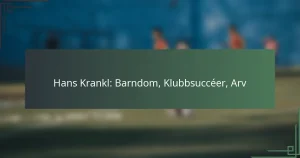 Hans Krankl: Barndom, Klubbsuccéer, Arv